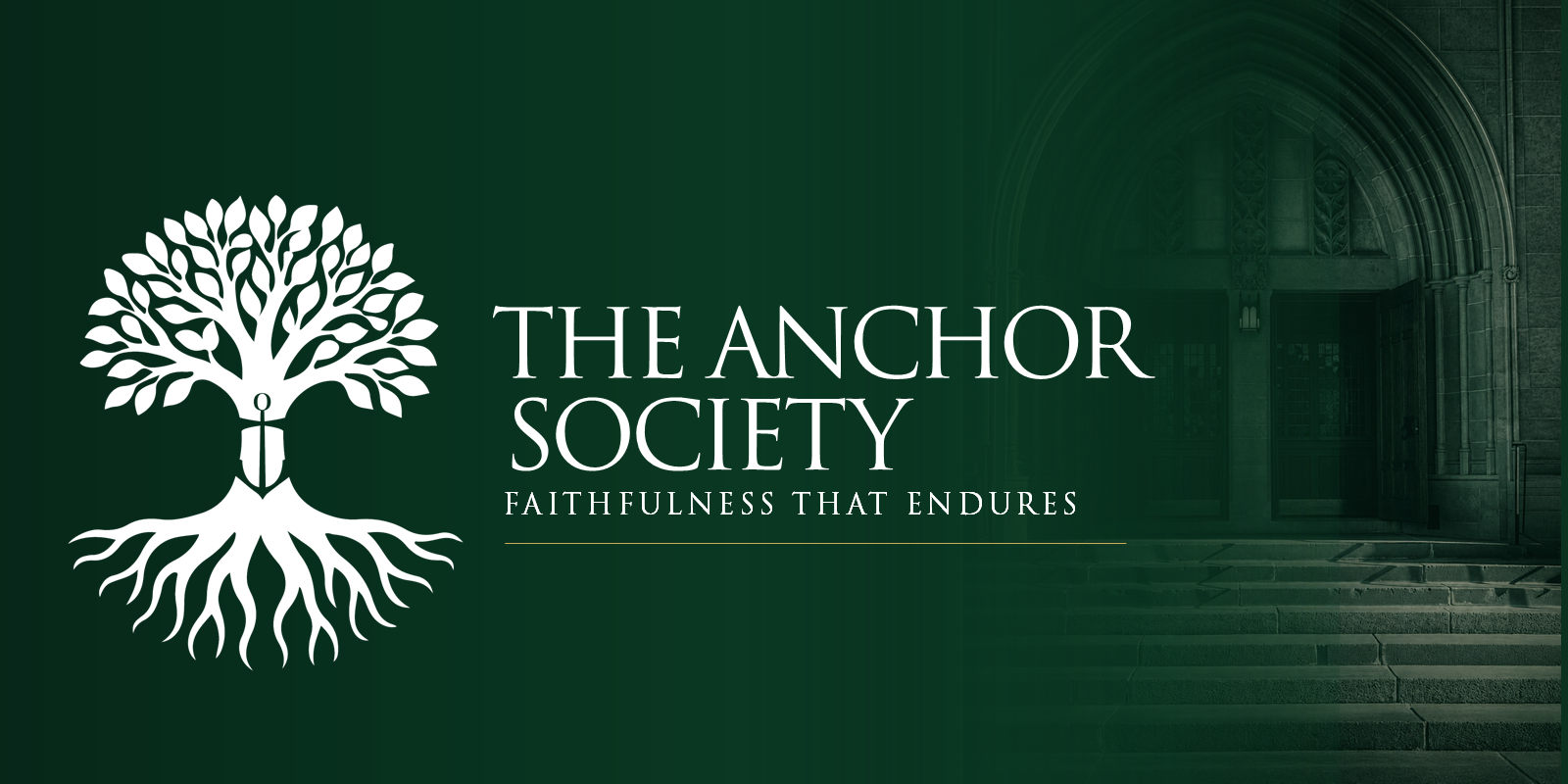 The Anchor Society — Faithfulness That Endures